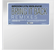 Bring it Back — Remixes